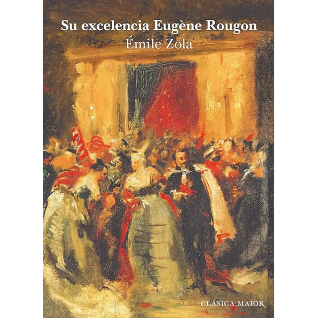 Su excelencia eugene rougon
