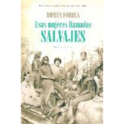 Esas mujeres llamadas salvajes