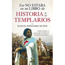 Eso no estaba en mi libro de historia de los templarios