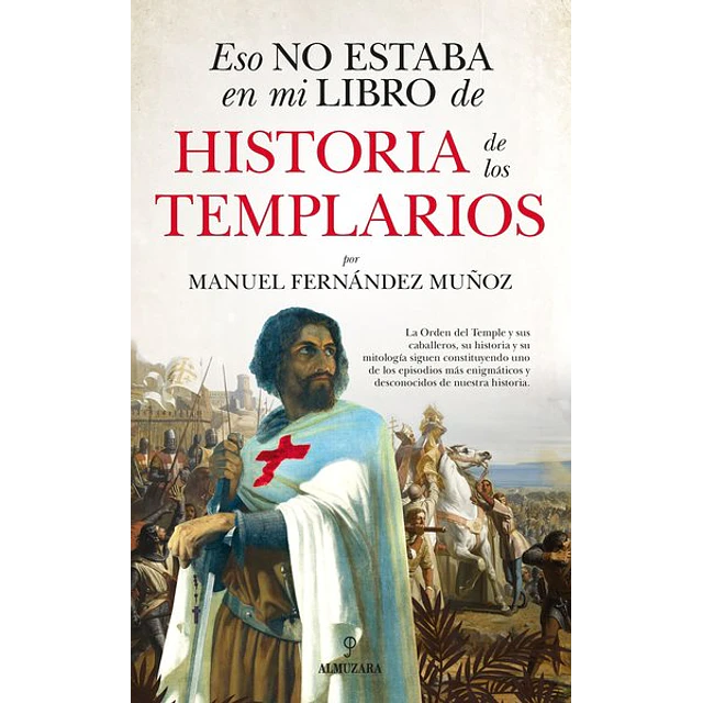 Eso no estaba en mi libro de historia de los templarios