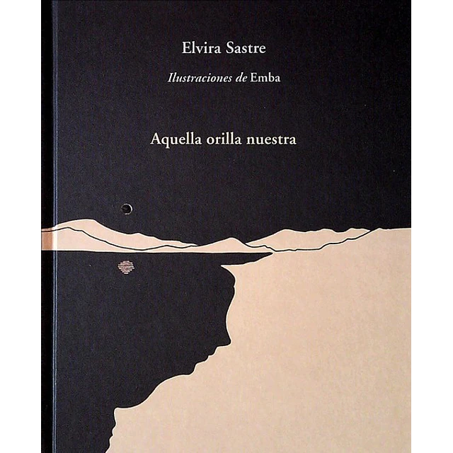 Aquella orilla nuestra