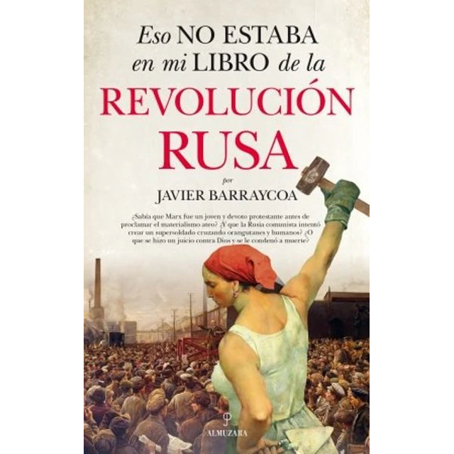 Eso no estaba en mi libro de la revolucion rusa