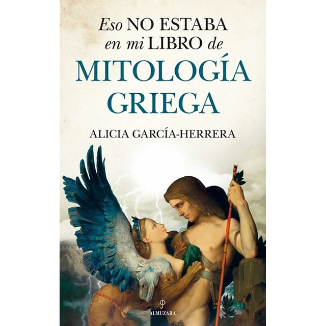Eso no estaba en mi libro de mitologia griega