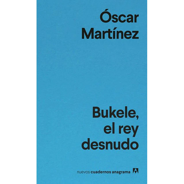Bukele, el rey desnudo