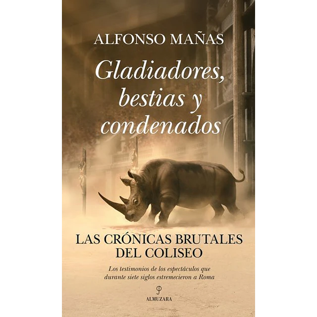 Gladiadores bestias y condenados