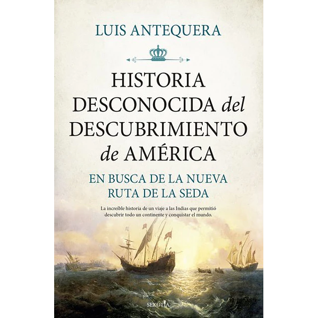 Historia desconocida del descubrimiento de america
