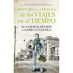 Historia y ciencia de los viajes en el tiempo