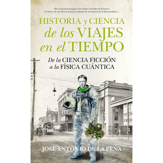 Historia y ciencia de los viajes en el tiempo