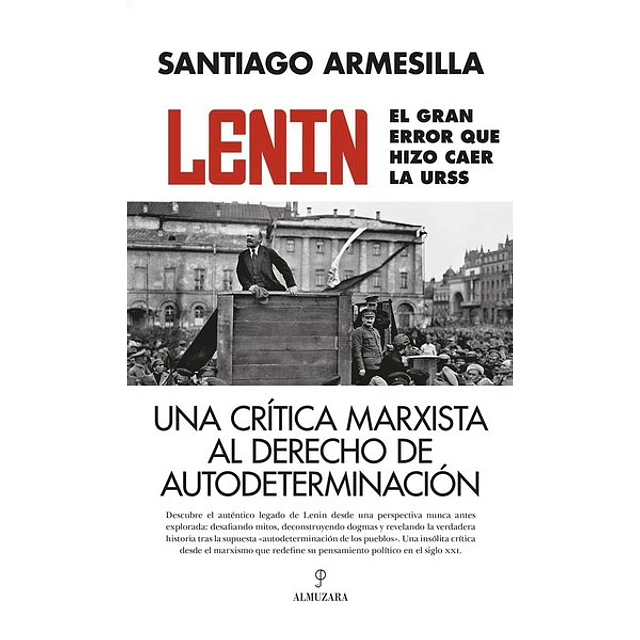 Lenin el gran error que hizo caer la urss