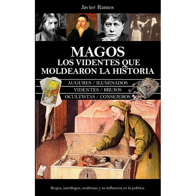 Magos. Los videntes que moldearon la historia