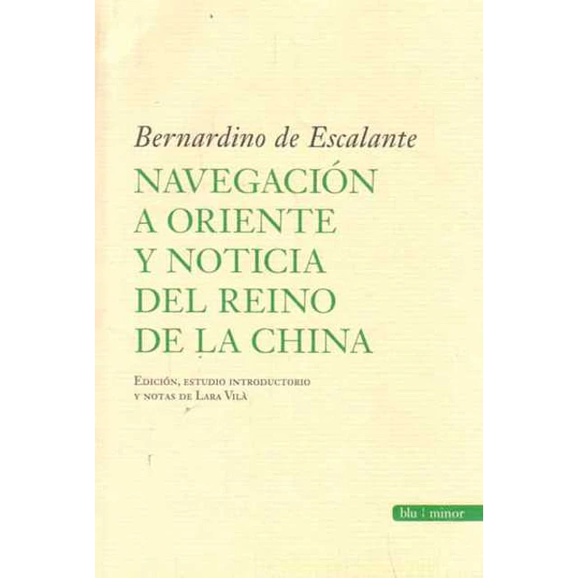 Navegacion a oriente y noticia del reino de la china