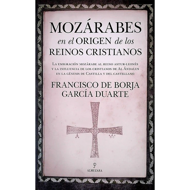Mozarabes en el origen de los reinos cristianos