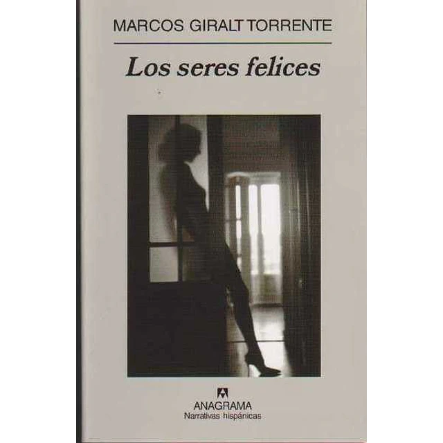 Los seres felices