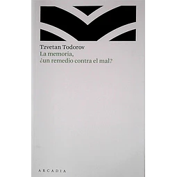 La memoria ¿Un remedio contra el mal?