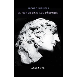 El mundo bajo los parpados