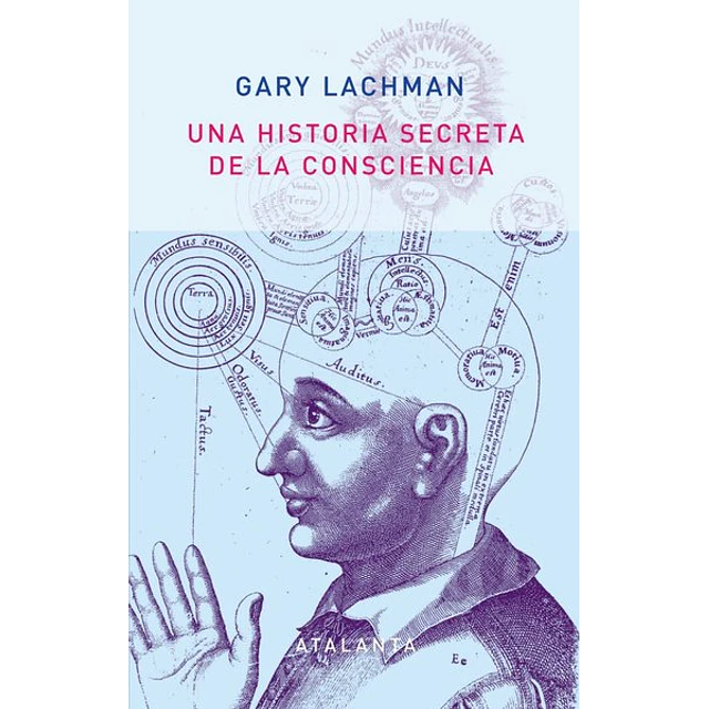 Historia secreta de la consciencia