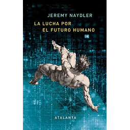 Lucha por el futuro humano