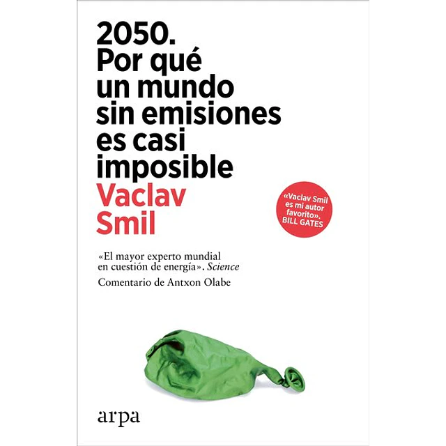 2050. Por que un mundo sin emisiones es casi imposible