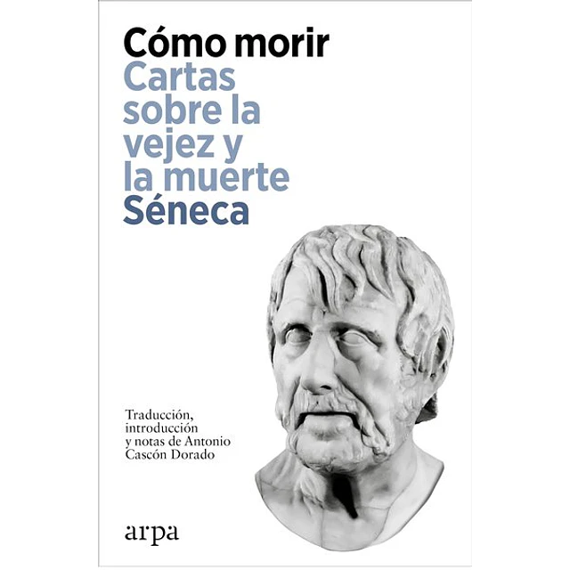 Como morir. Cartas sobre la vejez y la muerte