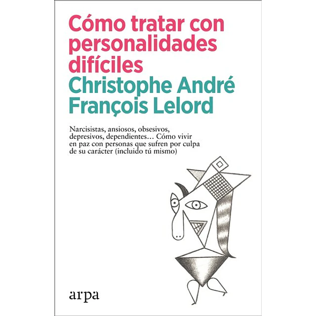 Como tratar con personalidades dificiles