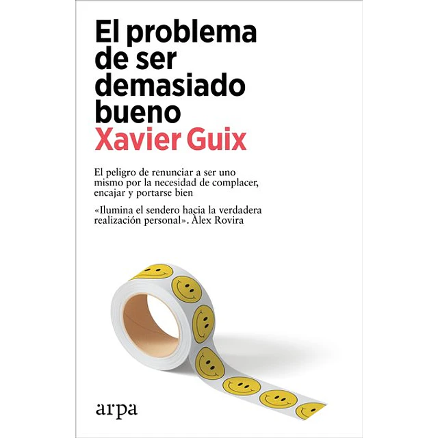 El problema de ser demasiado bueno