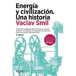 Energia y civilizacion. Una historia