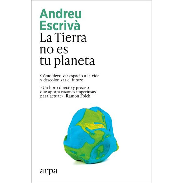 La tierra no es tu planeta