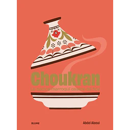 Choukran. La cocina marroqui casera de hoy