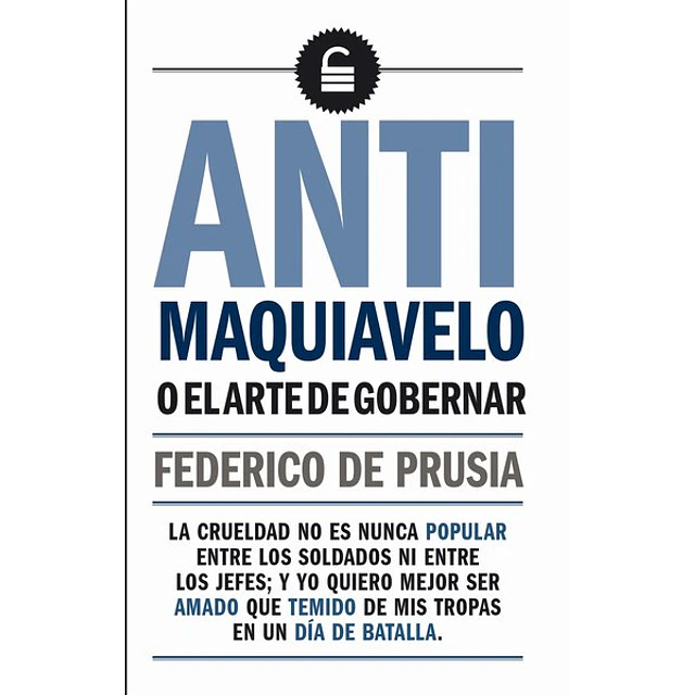 Antimaquiavelo o el arte de gobernar