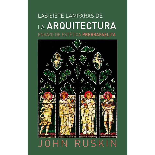 Las siete lamparas de la arquitectura