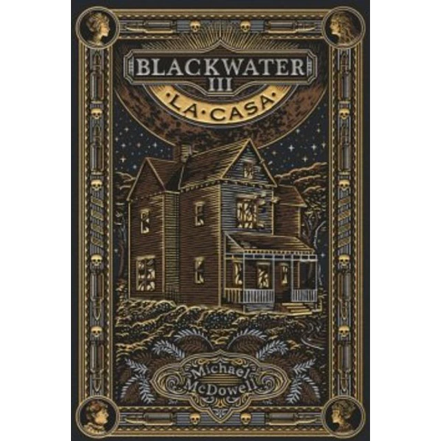Blackwater III: La casa