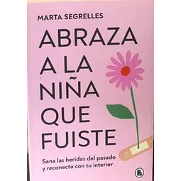 Abraza a la niña que fuiste