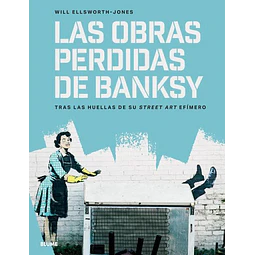 Las obras perdidas de banksy
