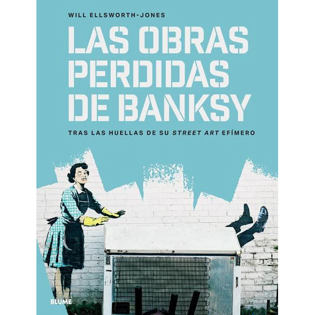 Las obras perdidas de banksy