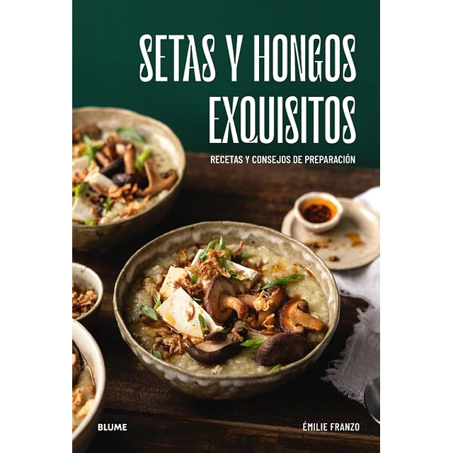 Setas y hongos exquisitos