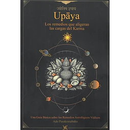 Upaya los remedios que aligeran las cargas del karma