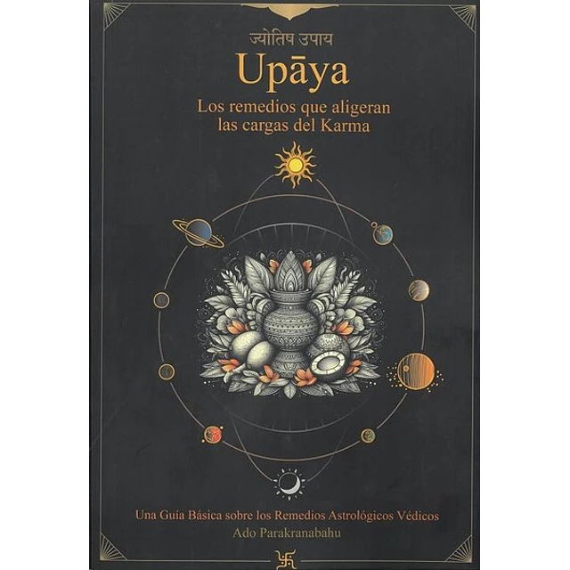 Upaya los remedios que aligeran las cargas del karma