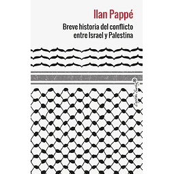 Breve historia del conflicto entre israel y palestina