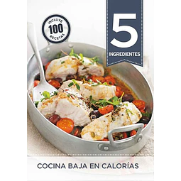5 ingredientes: Cocina baja en caloria