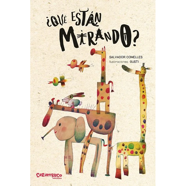 Que estan mirando?