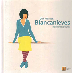 Erase dos veces... Blancanieves