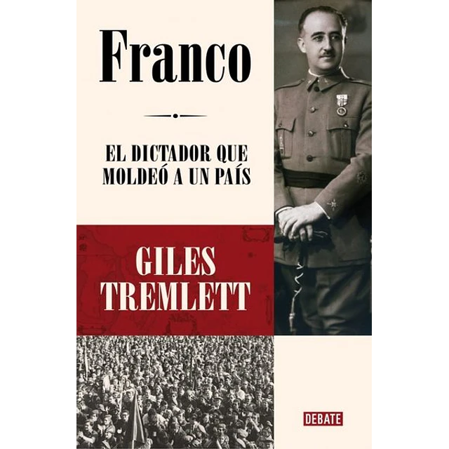 El franco. Dictador que moldeo un pais