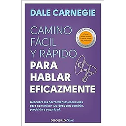 Camino facil y rapido para hablar eficazmente