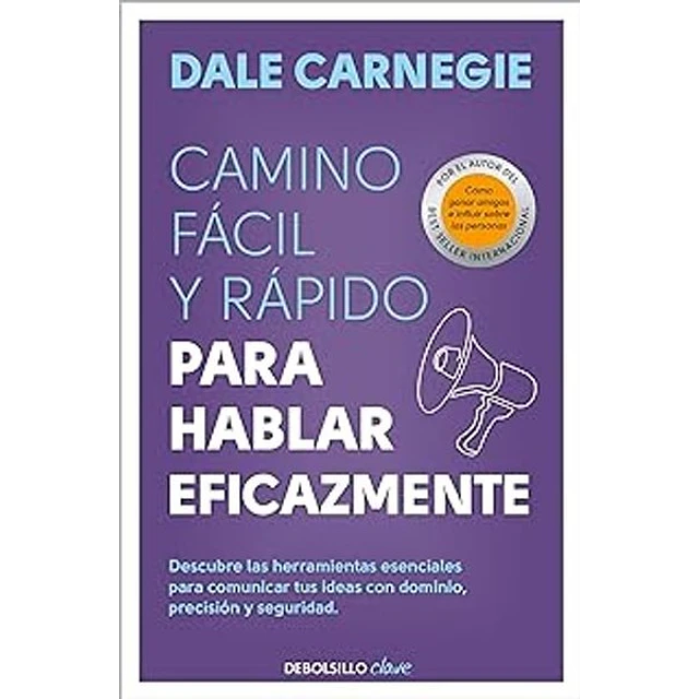 Camino facil y rapido para hablar eficazmente