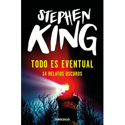 Todo es eventual. 14 relatos oscuros