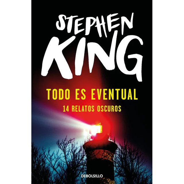 Todo es eventual. 14 relatos oscuros