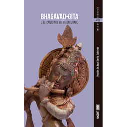 Bhagavad-Gita o el canto del bienaventurado
