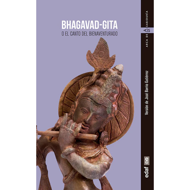 Bhagavad-Gita o el canto del bienaventurado