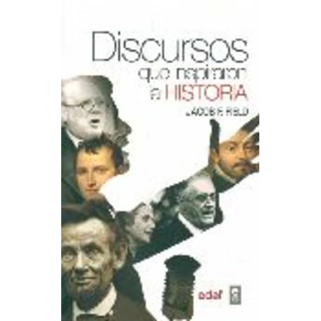 Discursos que inspiraron la historia