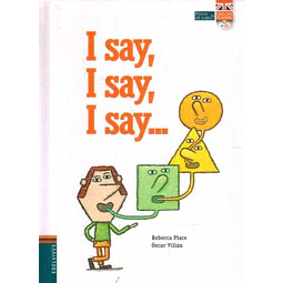 I say I say I say…